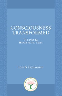 Consciousness Transformed: The 1963-64 Hawaii H... 1889051233 Book Cover