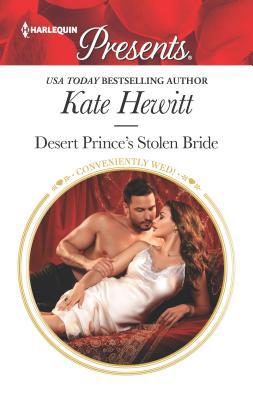 Desert Prince's Stolen Bride: A Royal Marriage ... 1335419365 Book Cover