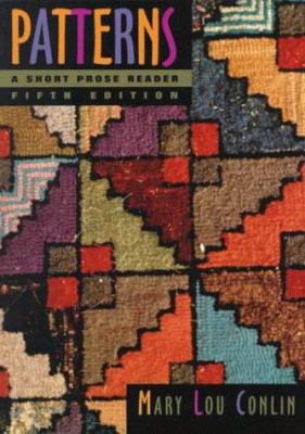 Patterns: A Short Prose Reader 0395868432 Book Cover