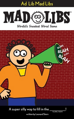 Ad Lib Mad Libs: World's Greatest Word Game B00EJ30YP0 Book Cover