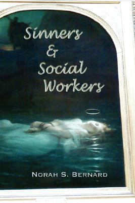 Sinners & Social Workers 0615160344 Book Cover