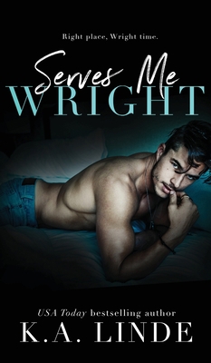 Serves Me Wright (Hardcover) 1948427915 Book Cover