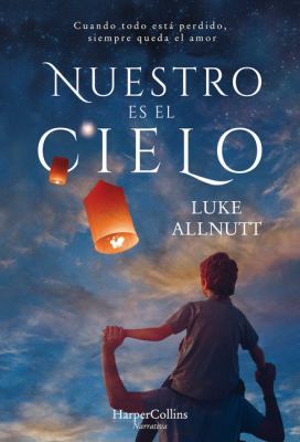 Nuestro Es El Cielo (We Own the Sky) [Spanish] 8491392122 Book Cover