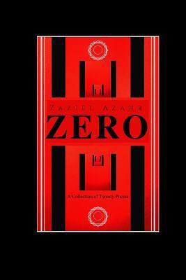 Zero: A Collection of Twenty Poems 1726601609 Book Cover