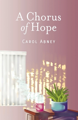 A Chorus of Hope 1951543254 Book Cover