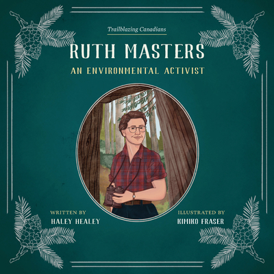 Ruth Masters: An Environmental Activist 1772035742 Book Cover