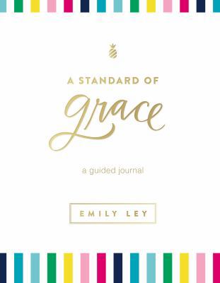 A Standard of Grace: Guided Journal 1400212448 Book Cover