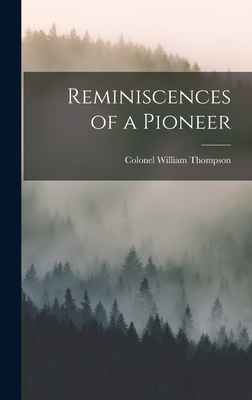 Reminiscences of a Pioneer 1015833632 Book Cover