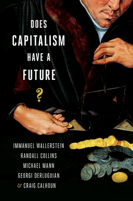 Does Capitalism Have a Future? 0199330859 Book Cover