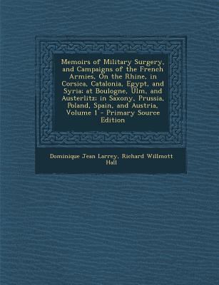 Memoirs of Military Surgery, and Campaigns of t... 1294325353 Book Cover