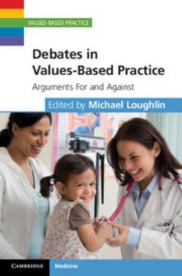 Debates in Values-Based Practice 1107038936 Book Cover