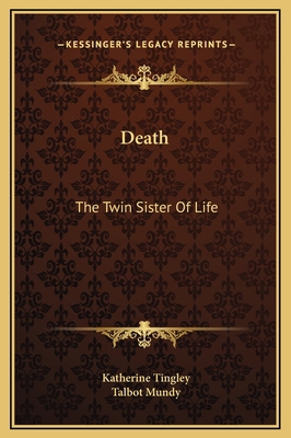 Death: The Twin Sister Of Life 1169202993 Book Cover