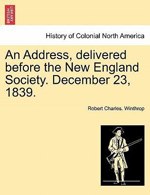 An Address, Delivered Before the New England So... 1241549176 Book Cover