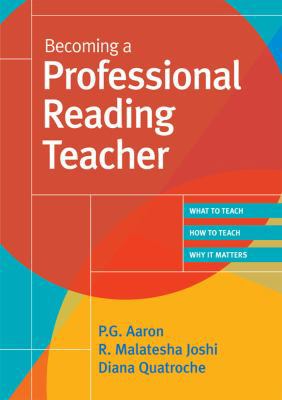 Becoming a Professional Reading Teacher: What t... 1557668299 Book Cover