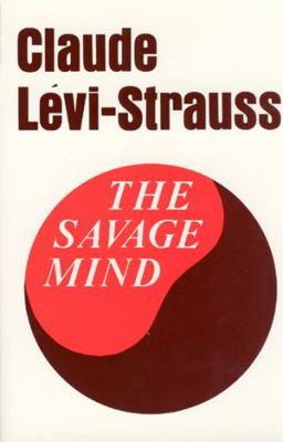 The Savage Mind 0226474844 Book Cover