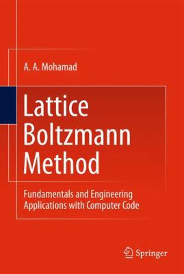 Lattice Boltzmann Method: Fundamentals and Engi... 0857294547 Book Cover
