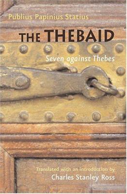 The Thebaid: Seven Against Thebes 0801869080 Book Cover