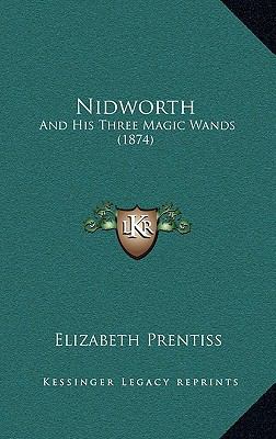 Nidworth: And His Three Magic Wands (1874) 1165625741 Book Cover