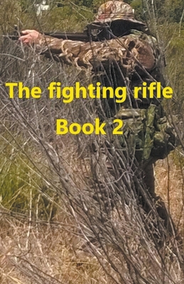 The Fighting Rifle Book 2 B0CV6W8M36 Book Cover