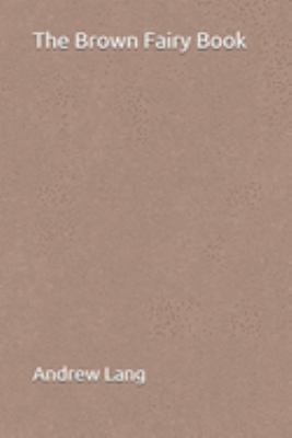 The Brown Fairy Book 1691371254 Book Cover