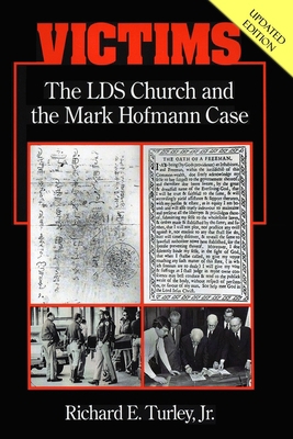 Victims: The LDS Church and the Mark Hofmann Case 194420055X Book Cover