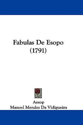 Fabulas De Esopo (1791) [Not Applicable] 1104795469 Book Cover