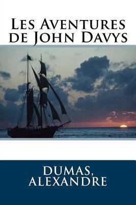 Les Aventures de John Davys [French] 1548686166 Book Cover