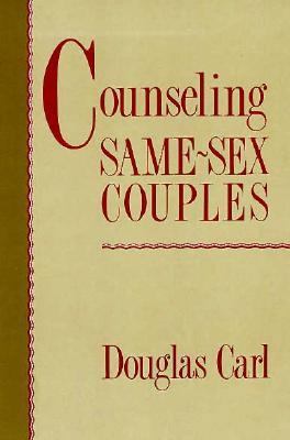 Counseling Same-Sex Couples 0393701077 Book Cover