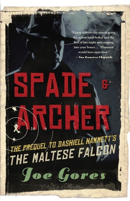 Spade & Archer: The Prequel to Dashiell Hammett... 0307277062 Book Cover