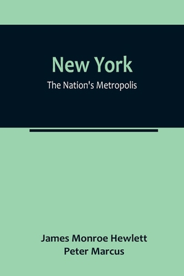 New York: The Nation's Metropolis 9356784795 Book Cover