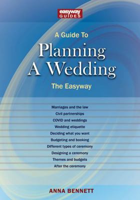 A Guide to Planning a Wedding: The Easyway 2022 1802361251 Book Cover
