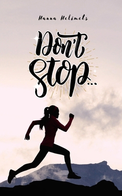 Don't Stop 9916395500 Book Cover