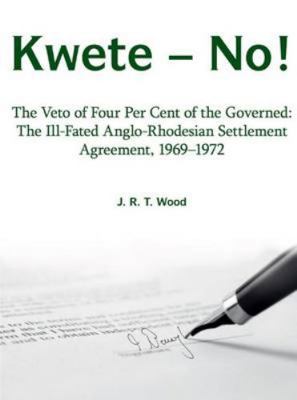 Kwete - No! The Veto of Four Per Cent of the Go... 1928211690 Book Cover