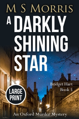 A Darkly Shining Star (Large Print): An Oxford ... [Large Print] 1914537092 Book Cover
