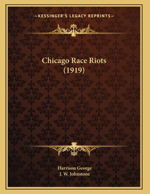 Chicago Race Riots (1919) 1164115464 Book Cover