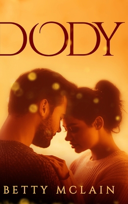 Dody: Large Print Hardcover Edition [Large Print] 1034158503 Book Cover