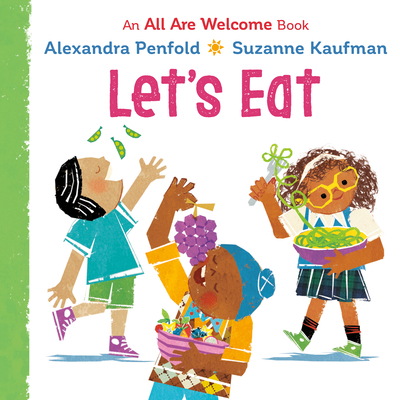 Let's Eat (an All Are Welcome Board Book) 0593430174 Book Cover