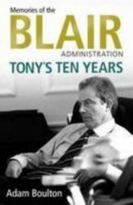 Tonys Ten Years 1847374328 Book Cover