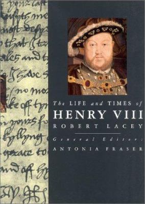 The Life and Times of Henry VIII (Life and Time... 1566491991 Book Cover