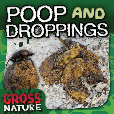 Poop and Droppings 1482477890 Book Cover