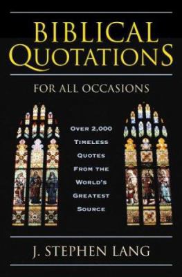 Biblical Quotations for All Occasions: Over 2,0... 0517223325 Book Cover