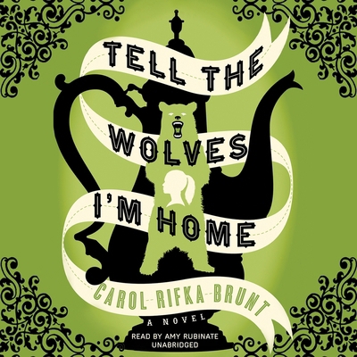 Tell the Wolves I'm Home 1470833468 Book Cover