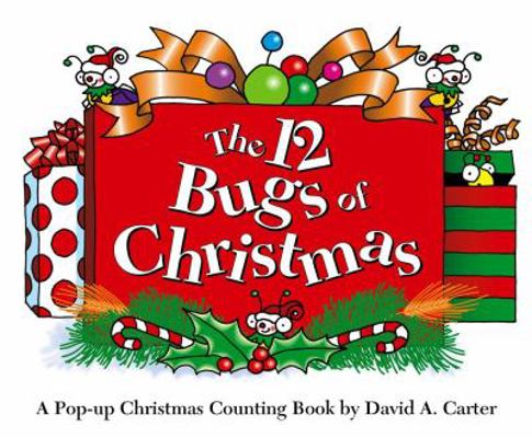 The 12 Bugs of Christmas: A Pop-Up Christmas Co... 1442426497 Book Cover