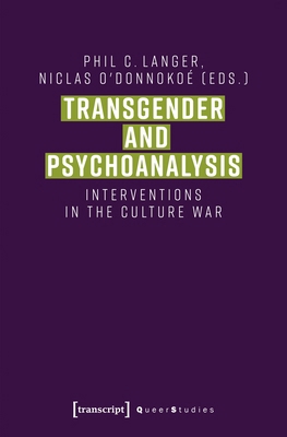 Transgender and Psychoanalysis: Interventions i... 3837684148 Book Cover