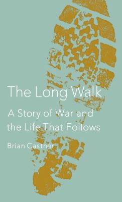 The Long Walk: A Story of War and the Life That... [Large Print] 1611735106 Book Cover