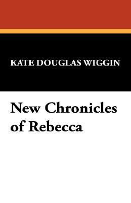 New Chronicles of Rebecca 1434490211 Book Cover