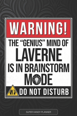 Laverne: Warning The Genius Mind Of Laverne Is ... B096TLBMCN Book Cover