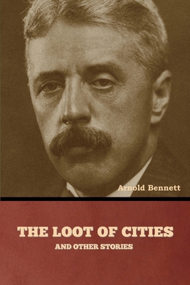The Loot of Cities and Other Stories B0D9WGF1G9 Book Cover