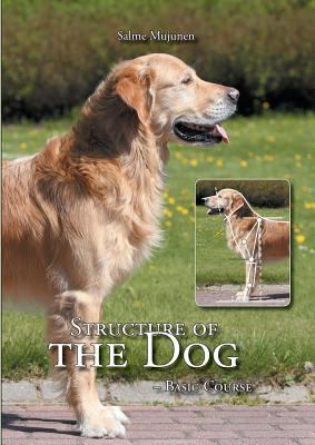 Structure of the Dog: Basic Course 9523395688 Book Cover