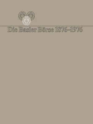 Die Basler Börse 1876-1976 [German] 3764308893 Book Cover